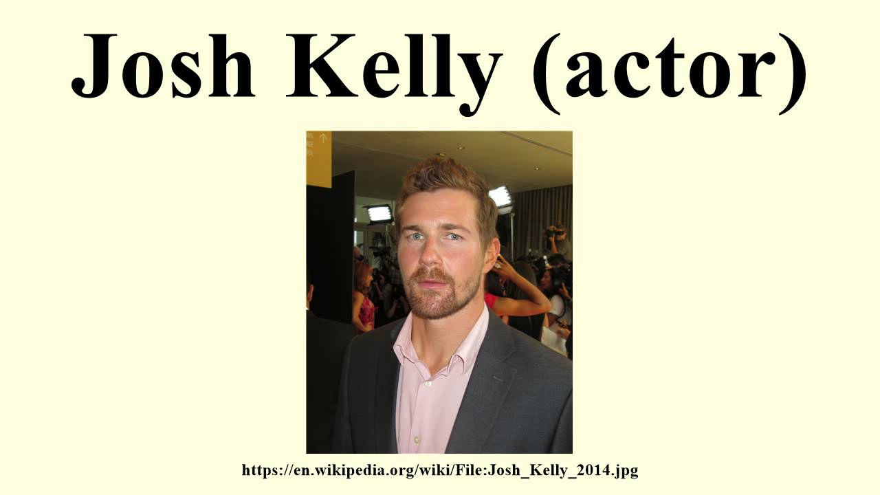 josh-kelly-actor-quotes